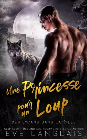 Eve Langlais – Une Princesse pour un Loup